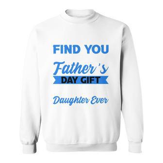 Lieber Papa Lustigatertagon Tochter Grafik Neuerater Sweatshirt - Geschenkecke