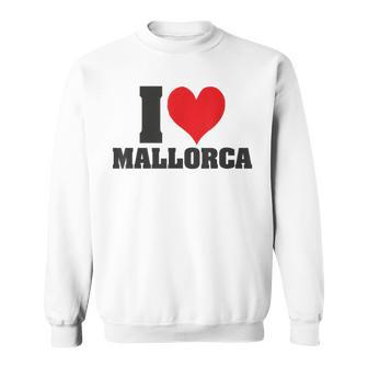 I Love Mallorca I Love Mallorca Sweatshirt - Geschenkecke