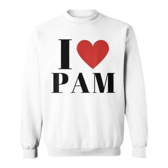 I Love Pam Heart Family Lover Custom Name Pam Idea Pam Sweatshirt - Seseable