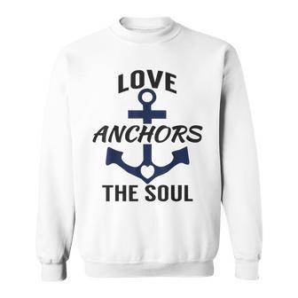 Love Soul Heart Anchor Captain Dad Novelty Graphic Sweatshirt - Monsterry AU