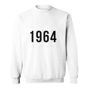 Made In 1964 T Born In 1964 Birthday Sweatshirt - Thegiftio UK