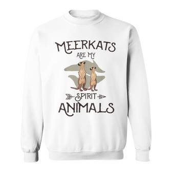 Meerkats Are My Spirit Animals Cool Vintage Meerkat Sweatshirt - Monsterry DE