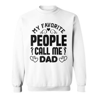 Meine Lieblingsmenschen Nennen Mich Papa Dad Sweatshirt - Geschenkecke