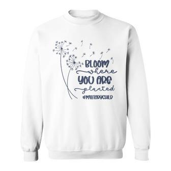 Month Of The Military Child Bloom Where You Are Planted Sweatshirt - Monsterry CA