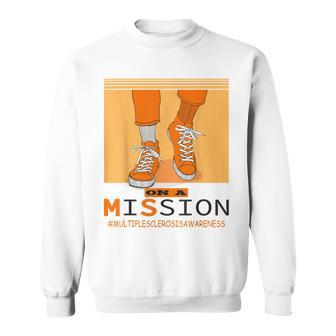 Multiple Sclerosis Ms Awareness Walk On Mission Sweatshirt - Seseable