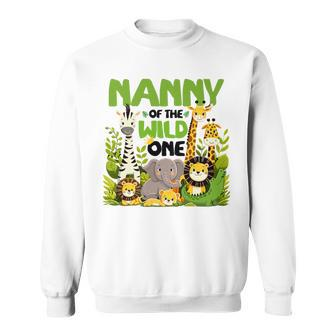 Nanny Of The Wild One Birthday 1St Safari Jungle Family Sweatshirt - Seseable