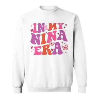 In My Nina Era Nina Retro Sweatshirt - Monsterry UK