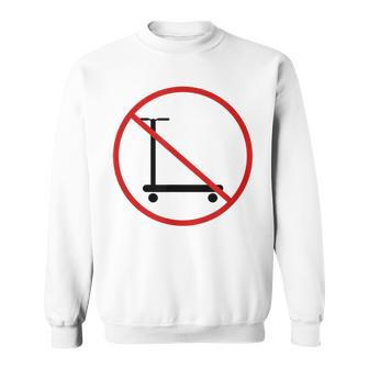 No Scooter Sweatshirt - Monsterry CA