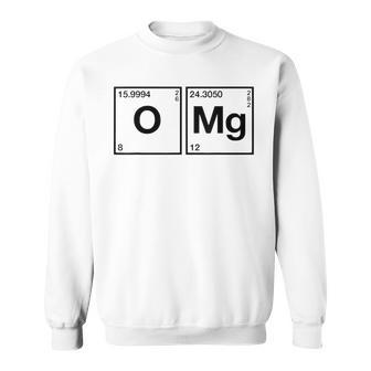 Omg Periodic Table Oxygen Magnesium Sweatshirt - Monsterry UK