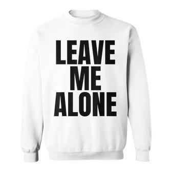 Original Leave Me Alone Kid White Sweatshirt - Thegiftio UK