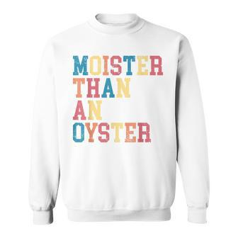 Oyster Retro Vintage I'd Shuck That Oyster Seafood Sweatshirt - Monsterry CA