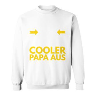 Papa Geburtstagatertag Richtig Cooler Papa Spruch Geschenk Sweatshirt - Geschenkecke