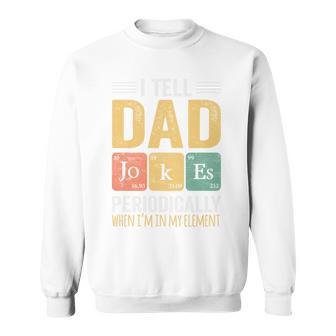 Papa Ich Erzähle Papa Witze Regelmäßigatertag Sweatshirt - Geschenkecke