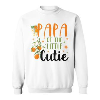 Papa Little Cutie Baby Shower Orange 1St Birthday Party Sweatshirt - Thegiftio UK