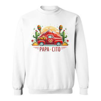 Papacito Dad Taco Car For Cinco De Mayo And Father's Day Sweatshirt - Monsterry