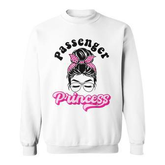 Passenger Princess For Girlfriend And Boyfriend Sweatshirt - Thegiftio UK