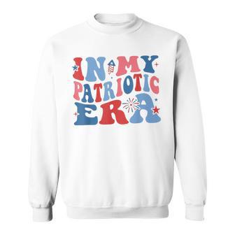 Patriotic In My Patriotic Era 4Th Of July Sweatshirt - Monsterry UK