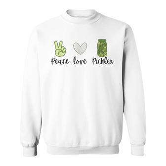 Peace Love Pickles Retro Pickles Lover Food Lover Sweatshirt | Mazezy