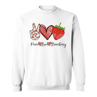 Peace Love Strawberry It's A Berry Good Time Fruits Heart Sweatshirt - Monsterry DE