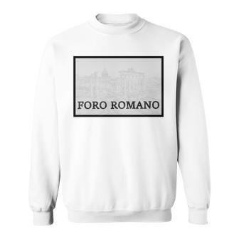 Porto Romano Rome Italy Sweatshirt - Monsterry