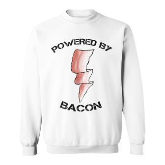 Powered By Bacon Meat Lovers Sweatshirt - Monsterry DE