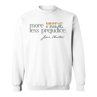 More Pride Less Prejudice Jane Austen Lgbt Fun Gay Lit Meme Sweatshirt - Monsterry UK