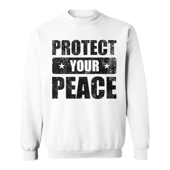 Protect Your Peace Freedom International Day Of Peace Sweatshirt - Monsterry
