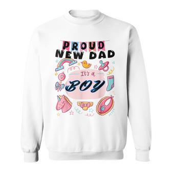 Proud New Dad It's A Boy Cute Baby Father's Day Daddy Sweatshirt - Thegiftio UK