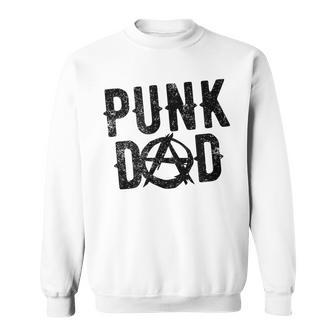 Punk Dad Punk Rock Is Not Dead Anarchy Misfit Father Sweatshirt - Monsterry AU
