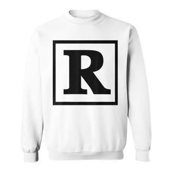 Rated R R Rating Movie Film Restricted Graphic Sweatshirt - Monsterry UK