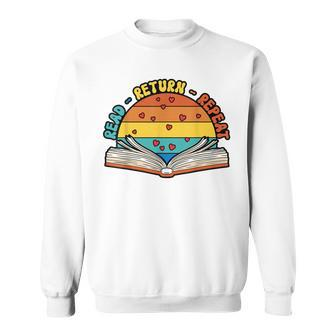Read Return Repeat Library Worker Librarian Book Lover Sweatshirt | Mazezy