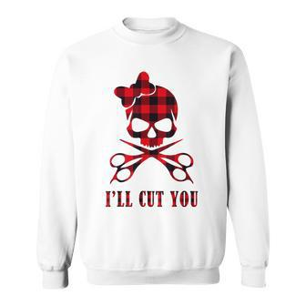 Red Plaid I'll Cut You Hair Stylist Skull Sweatshirt - Monsterry UK