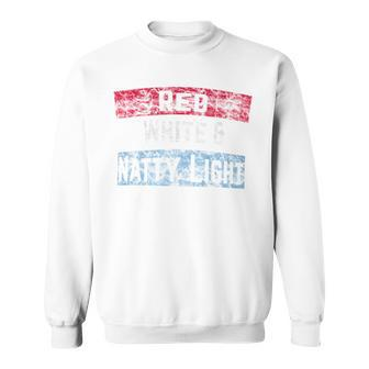 Red White And Natty-Light 4Th Of July Sweatshirt - Monsterry