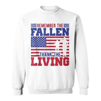 Remember The Fallen Thank The Living Memorial Day Sweatshirt - Monsterry AU