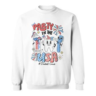 Retro 4Th Of July Dental Squad Party In The Usa Dentist Sweatshirt - Monsterry DE