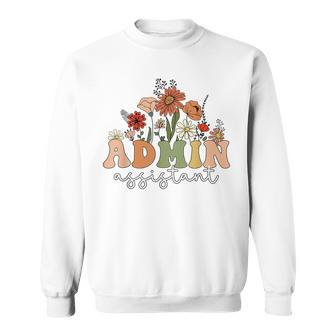 Retro Admin Assistant Wildflowers Administrative Assistant Sweatshirt - Seseable