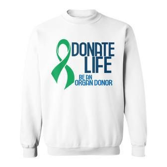 Retro Organ Donation And Green Organ Donor Awareness Ribbon Sweatshirt - Seseable