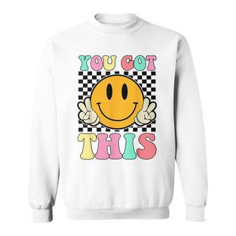 You Got This Retro Smile Motivational Testing Day Teacher Sweatshirt | Mazezy