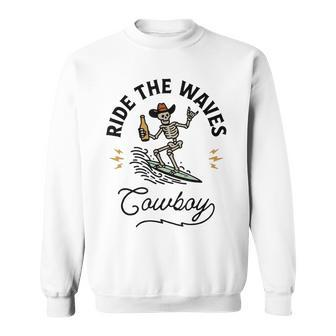 Ride The Waves Cowboy Beach Cowboy Skeleton Sweatshirt - Monsterry UK