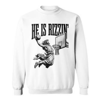 He Is Rizzin Basketball Jesus Retro Easter Christian Sweatshirt | Mazezy