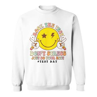 Rock The Test Don't Stress Just Do Your Best Testing Smile Sweatshirt | Mazezy UK