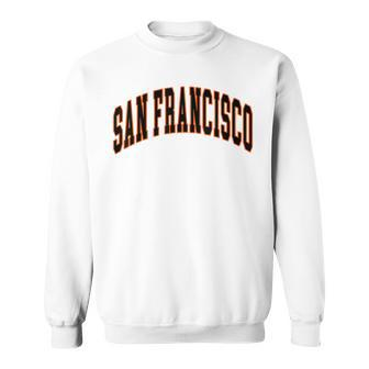 San Francisco Text Sweatshirt - Monsterry