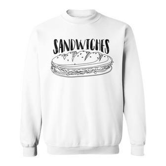 Sandwiches Cool Matching Sandwich Lover Sweatshirt - Monsterry DE