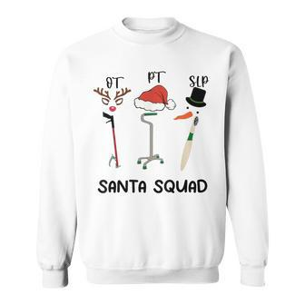 Santa Squad Ot Pt Slp Occupational Therapy Team Christmas Sweatshirt - Monsterry