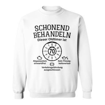 Schonend Behandeln Oldtimer Ist 70 Plaque 70Th Birthday S Sweatshirt - Seseable