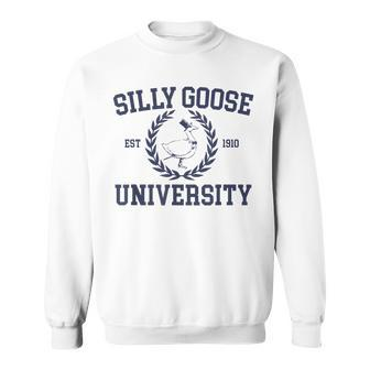 Silly Goose University Silly Goose University Meme Clothing Sweatshirt | Mazezy