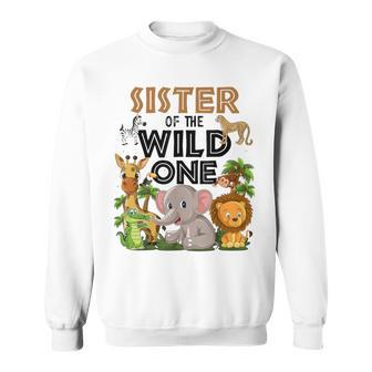 Sister Of The Wild One Birthday 1St Safari Jungle Family Sweatshirt - Thegiftio UK