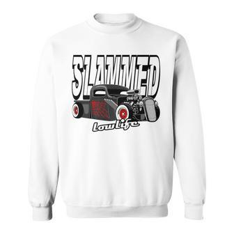 Slammed Custom Car Lowlife Custom Pickup Lowered Truck Sweatshirt - Monsterry UK