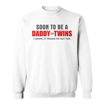 Soon To Be A Daddy Of Twins New Dad Baby Reveal Fathers Day Sweatshirt - Thegiftio UK