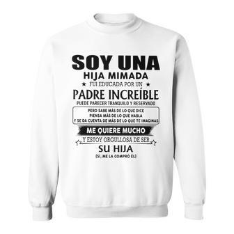 Soy Una Hija Mimada Fui Educada Por Un Padre Increíble Puede Camisa de entrenamiento - Regaloses